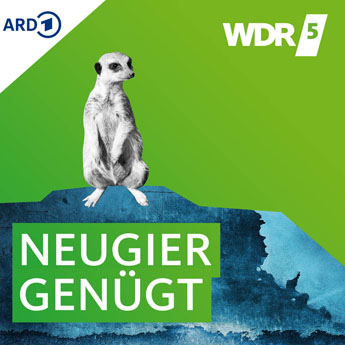 WDR 5 Neugier genügt - das Feature